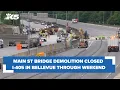 Main Street Bridge demolition closed I-405 in Bellevue through weekend
