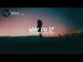 Download Lagu Why do i baby