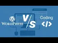Wordpress Vs Handcoding Code from scratch