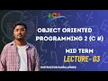 Object Oriented Programming 2 MID Term Lecture 3 FAHIM AHMED ACS AIUB