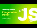 Javascript Modern Tutorial 2022 Part 1 Pengenalan Dasar