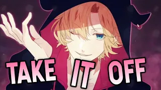Nightcore Take It Off Male Version REMASTERED 