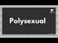 Polysexual Meaning Word pronounce English Speaking Practice English WordsClasses