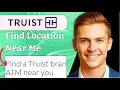How To Find Truist Bank Locations Near Me