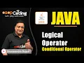 Logical Operators Conditional Operator If Else Programs Java for Beginners