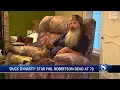 Duck Dynasty star Phil Robertson dies at 79