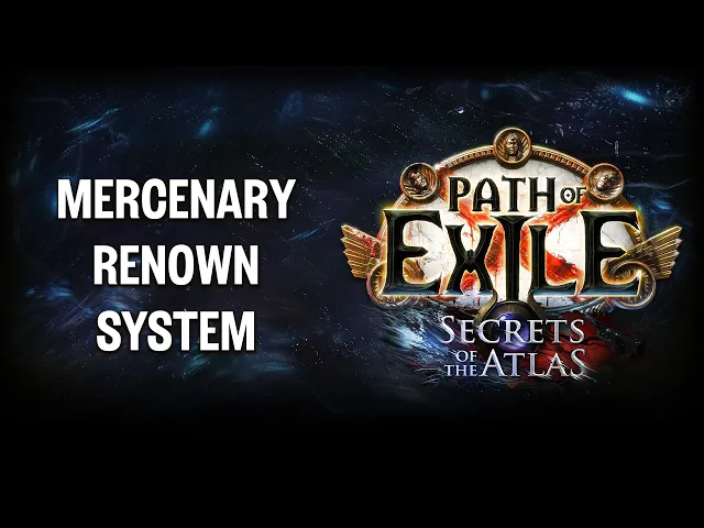 Path of Exile: Secrets of the Atlas - Mercenary Renown System