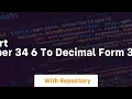 How to convert an input number 34 6 to decimal form 34 6 in Python