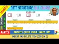 5 Implementing Priority Queue using Linked List in C PSN Academy