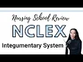NCLEX Review Integumentary System