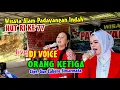 Download Lagu LIVE - ORANG KETIGA | DJ VOICE | WISATA ALAM PANDAYANGAN INDAH