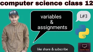 Variables and Assignments python class 12 CBSE L by Learn tech