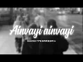 Download Lagu ainvayi ainvayi // slowed + reverb // 𝘚𝘢𝘯𝘨𝘪𝘵 𝘱𝘦𝘦𝘳𝘳𝘦𝘦𝘮𝘪 ♪