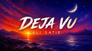 Ali Gatie - Deja Vu (Official lyric video)