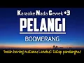 Download Lagu Pelangi - Boomerang | Karaoke Female Lower Key Nada Rendah Wanita +3