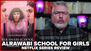 alrawabi school for girls netflix limited series review