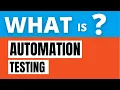 what is automation testing definition Types Benefits HINDI