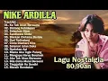 Download Lagu Nike Ardilla Full Album The Best | Lagu-Lagu Legendaris yang Tidak Pernah Lekang Oleh Waktu