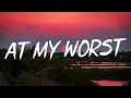 At My Worst - Pink Sweat$ (Lyrics) || Charlie Puth , Jeremy Zucker... (MixLyrics)