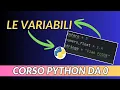 CORSO PYTHON PER PRINCIPIANTI - LE VARIABILI