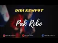 Download Lagu Didi Kempot - Pak Rebo Lirik | Pak Rebo - Didi Kempot Lyrics