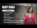 Download Lagu Heidy Diana Lagu Nostalgia Populer | Setia Sampai Mati, Model Cinta, Istilah Cinta