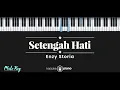 Download Lagu Setengah Hati - Enzy Storia (KARAOKE PIANO - MALE KEY)