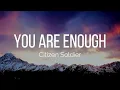 Citizen Soldier - You Are Enough (Lyrics)