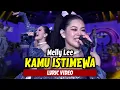 Download Lagu Melly Lee - Kamu Istimewa (LIRIK)