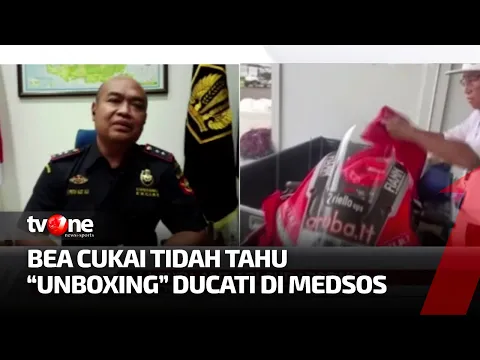 Viral Unboxing Ducati Tanpa Izin, Bea Cukai: Gak Tahu Asal Video Ini Dari Mana