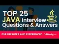 Top 25 Java Interview Questions and Answers