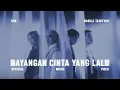 Download Lagu KIM, Nabila Taqiyyah - Bayangan Cinta Yang Lalu (Official Music Video)