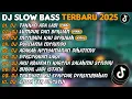Download Lagu DJ SLOW BASS TERBARU 2025 | DJ TAKKAN ADA LAGI🎵DJ LUMPUR DAN BERLIAN🎵| FULL ALBUM