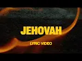 Download Lagu Jehovah (feat. Chris Brown) | Official Lyric Video | Elevation Worship