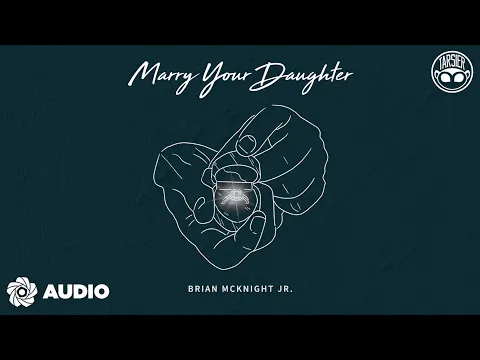 Download MP3 Marry Your Daughter - Brian Mcknight Jr (Audio)