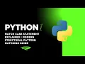 Python match case Statement Explained Modern Structural Pattern Matching Guide
