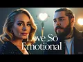 Post Malone ft Adele - Love So Emotional