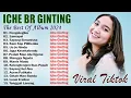 Download Lagu Iche Br Ginting Full Album Terpopuler 2024 - Lagu Karo Terbaru 2024 Terbaik \u0026 Bikin Baper