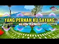 Lagu SLOW REMIX || YANG PERNAH KU SAYANG || DECKY RYAN VERSION - Imam S Arifin || Dj Anak Kampoeng