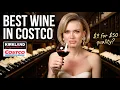 The 9 Costco Wine That s Actually 50 Sommelier s Brutal Review