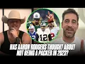 Aaron Rodgers On Possibilities Of Playing On New Team In 2023 Pat McAfee Reacts