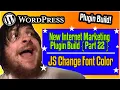 JavaScript Change Font Color - WordPress Plugin Development 2021 part 22