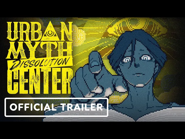 Urban Myth Dissolution Center - Official Trailer | Guerrilla Collective 2024
