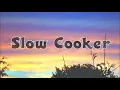 Lagu Red Jam Project - Slow Cooker