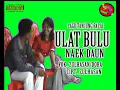 Download Lagu ULAT BULU NAEK DAUN - ULAT BULU - ZULHASAN [ OFFICIAL MUSIK VIDIEO ]