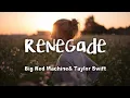 Download Lagu Big Red Machine - Renegade feat. Taylor Swift (lyrics)