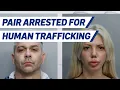 Pair Arrested for Human Trafficking Prostitution in Medley