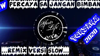 Download Dj Percaya Sa Jangan Bimbang//Terbaru 2020 MP3