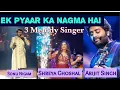 Download Lagu Ek Pyaar Ka Nagma Hai 3 Singers #arijitsingh #shreyaghoshal #sonunigam