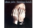 Elton John - Healing Hands 1989 With